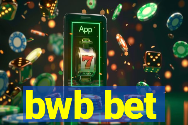 bwb bet